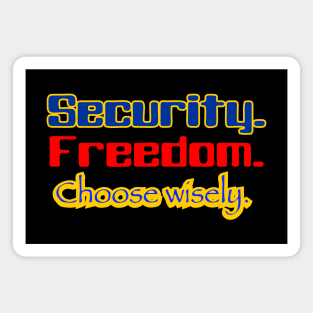 Security or freedom Magnet